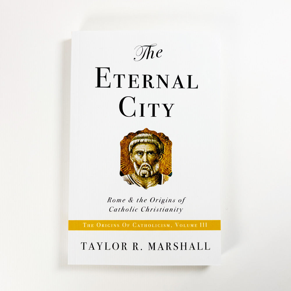 The Eternal City: Rome & the Origins of Catholic Christianity